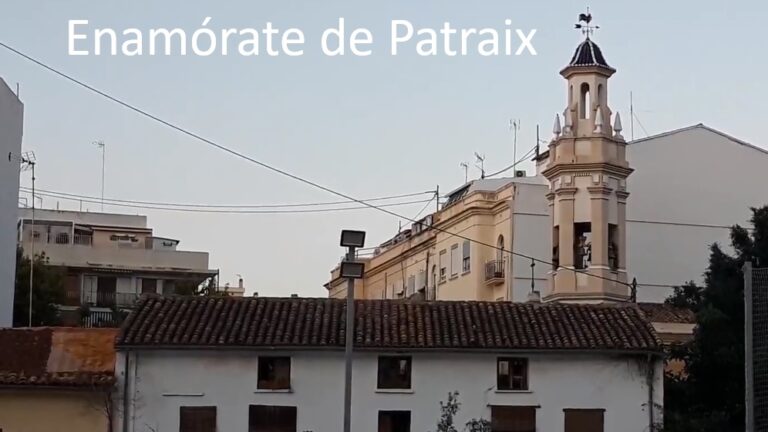 Enamórate de Patraix